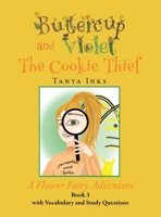Buttercup and Violet: The Cookie Thief A Flower Fairy Adventure Book 3 1665758511 Book Cover