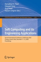 Soft Computing and its Engineering Applications: Second International Conference, icSoftComp 2020, Changa, Anand, India, December 11–12, 2020, ... in Computer and Information Science) 9811607079 Book Cover