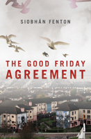The Good Friday Agreement 178590373X Book Cover