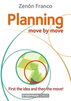 Planning: Move by Move 1781945373 Book Cover