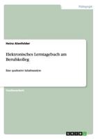 Elektronisches Lerntagebuch am Berufskolleg: Eine qualitative Inhaltsanalyse 3656536805 Book Cover