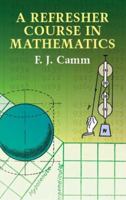 A Refresher Course in Mathematics 0486432254 Book Cover