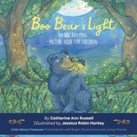 Boo Bear's Light: An A B C Rhyming Picture Book for Children 1956693491 Book Cover