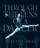 Through the Lens of a Dancer B0GNQW6Z4P Book Cover