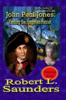 John Paul Jones: Finding the Forgotten Patriot 1439236771 Book Cover