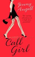 Callgirl: Confessions of an Ivy League Lady of Pleasure 1579621104 Book Cover