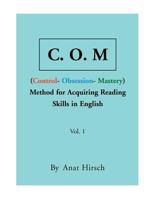 C. O. M Method for Acquiring Reading Skills in English - Vol. 1 1450093868 Book Cover