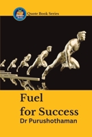 Fuel for Success: Inspirational Quotes B0CR76MZ5S Book Cover