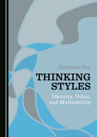 Thinking Styles: Identity, Value, and Malleability 1527558177 Book Cover