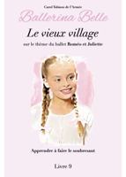 Le Vieux Village : Ballerina Belle 0578804891 Book Cover
