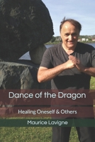 Dance of the Dragon: Healing Oneself & Others 1775177823 Book Cover