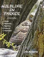 Wildlife in Parker : Colorado 1957077964 Book Cover