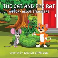 The Cat and the Rat: A Story about Strangers 1536851639 Book Cover