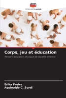 Corps, jeu et éducation (French Edition) 6208215447 Book Cover