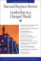 Harvard Business Review on Leadership in a Changed World (Harvard Business Review Paperback Series) 1591395011 Book Cover