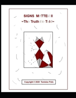 SIGNS MATTER II: ~The Truth Be Told~ B08L2HNB99 Book Cover