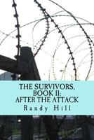 The Survivors, Book II: After The Attack 1508632545 Book Cover