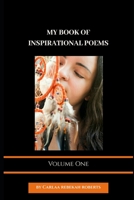 My Book Of Inspirational Poems: (Vol 1) 1081909765 Book Cover