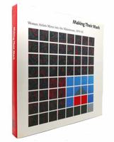 Making Their Mark: Women Artists Move into Mainstream 1970-85 0896599582 Book Cover