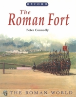 The Roman Fort (The Roman World) 0199104263 Book Cover