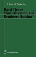 HARD TISSUE MINERALIZATION AND DEMINERALIZATION 443168185X Book Cover