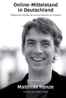 Matthias Henze - Gründer von Jimdo: Die Gründergeschichte von Matthias Henze im Interview mit Unternehmer Thomas Promny 1514786389 Book Cover