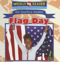 Flag Day (Our Country's Holidays) 0836865049 Book Cover