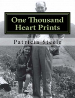 One Thousand Heart Prints: A snapshot for future generations 1534981950 Book Cover