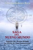 SAGA DEL NUEVO MUNDO: Ángeles del Nuevo Mundo y La unión de dos continentes 1730830692 Book Cover