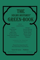 The Negro Motorist Green-Book: 1938 Facsimile Edition 1684224098 Book Cover