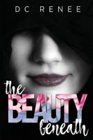 The Beauty Beneath 1533679398 Book Cover