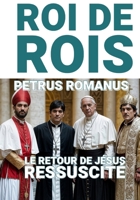 Roi de Rois: Le retour de Jésus ressuscité B0C9SC71NN Book Cover