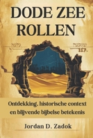 DODE ZEE ROLLEN: Ontdekking, historische context en blijvende bijbelse betekenis (Dutch Edition) B0DY4ZXWL6 Book Cover
