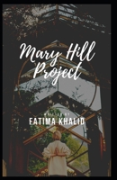 Mary Hill Project B0BBXSVP41 Book Cover