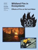 Wildland Fire in Ecosystems: Effects of Fire on Soil and Water 1508890021 Book Cover