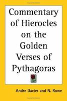 The Commentary of Hierocles on the Golden Verses of Pythagoras 1162780894 Book Cover