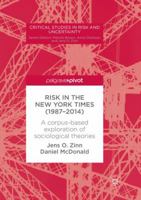 Risk in the New York Times (1987-2014): A Corpus-Based Exploration of Sociological Theories 3319877372 Book Cover
