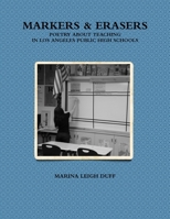 Markers & Erasers 0557353335 Book Cover