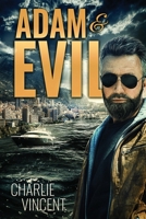 Adam & Evil 152035830X Book Cover