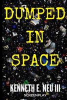 Dumped in Space 1534872590 Book Cover
