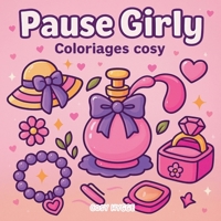 PAUSE GIRLY: COLORIAGES COSY 2322624098 Book Cover