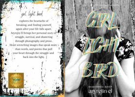 GIRL. LIGHT. BIRD.: poetry for when your soul is breaking 1972172026 Book Cover