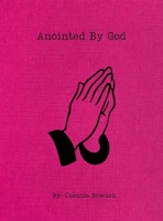 Anointed By God 1312527609 Book Cover