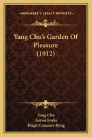 Yang Chu's Garden Of Pleasure 1165750201 Book Cover