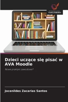 Dzieci uczace sie pisac w AVA Moodle (Polish Edition) 6208341531 Book Cover