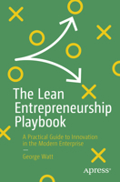 The Lean Entrepreneurship Playbook: A Practical Guide to Innovation in the Modern Enterprise B0CN8S27NB Book Cover