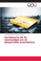 Incidencia de la morosidad en el desarrollo económico 6202142715 Book Cover