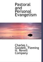 Pastoral and Personal Evangelism 1013678974 Book Cover