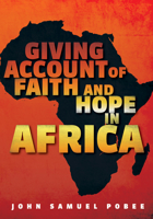 Giving Account of Faith and Hope in Africa 1498295452 Book Cover
