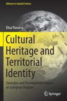 Cultural Heritage and Territorial Identity: Synergies and Development Impact on European Regions 3030944700 Book Cover